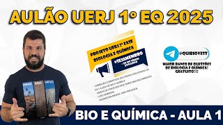 AULÃO UERJ 1º EXAME DE QUALIFICAÇÃO 2025  AULA 1  BIOLOGIA E QUÍMICA  GRATUITO [upl. by Dardani]