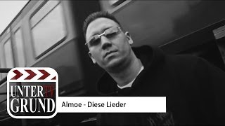 Almoe  Diese Lieder OFFICIAL FULL HD VERSION [upl. by Rosalee14]