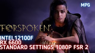 Forspoken  i3 12100F Rx 6600 Stock STANDARD Settings 1080p FSR 2 Performance [upl. by Sicard548]