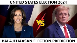 United States Presidential Election  2024  Astrological Prediction  Balaji Haasan [upl. by Semele639]