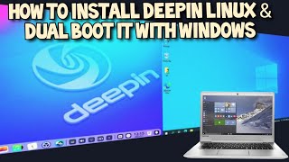 Install Deepin and Dual Boot it with Windows 2021 Guide [upl. by Ahsinat]