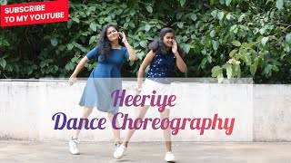 Heeriye song  Dance choreography  Ft Dhanyashree and Durgashree [upl. by Ellitnahc]