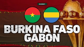 🔴🇧🇫🇬🇦 BURKINA FASO – GABON  8ÈME DE FINALE de la CAN  🔴 Match Direct Live Talk  CAN 2021 CAN 2022 [upl. by Bernete]