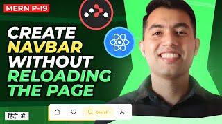 21 Building Navbar with React  Open Page without Reloading  MERN Series [upl. by Blumenthal]