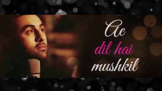 Ae Dil Hai Mushkil  Ribin Richard Mix [upl. by Block]