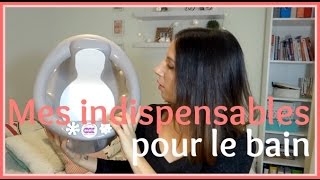 Mes Indispensables pour le bain de bébé [upl. by Regdor]