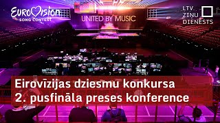 Eirovīzijas dziesmu konkursa 2 pusfināla preses konference [upl. by Tabor]