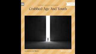 Crabbed Age and Youth – Robert Louis Stevenson Full Classic Audiobook [upl. by Sehguh]