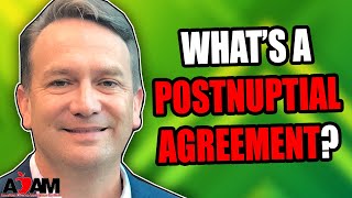 What is a Postnuptial Agreement [upl. by Phares]