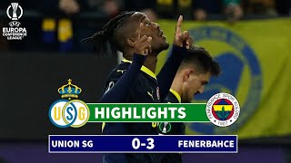 Maçı Özet Union Saint Gilloise  Fenerbahçe  03  Konferans Ligi [upl. by Womack]