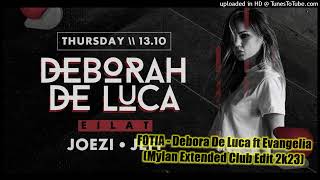 FOTIA  Debora De Luca ft Evangelia Mylan Extended Club Edit 2k23 [upl. by Adilen]