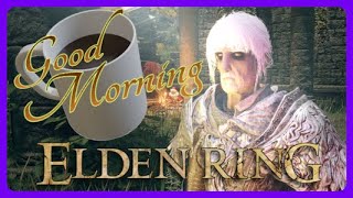 Good Morning Elden Ring SOTE Live  Scadubeebop Tree Avatar gettin booped  SMSP Live [upl. by Aldus]