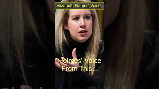 Elizabeth Holmes Changing Voice [upl. by Berner]