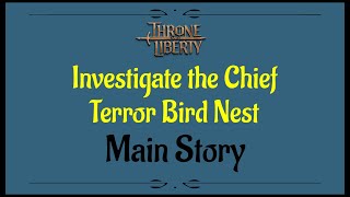 Lets Play  Everyquest  Throne and Liberty  Investigate the Chief Terror Bird Nest [upl. by Yspyg]