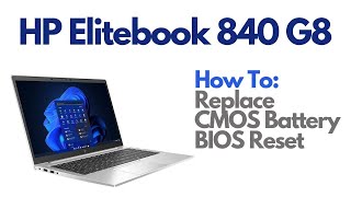 How To Reset BIOS  Replace CMOS Battery  HP Elitebook 840 G8 Laptop Computer [upl. by Horatius]