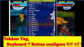 How to set button Tekken tag for pc configure button for tekken tag [upl. by Sedgewake]