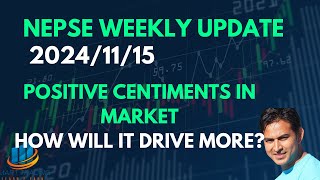 Nepse Weekly Update Positive Market centiments driven What Next 20241115 trading sharemarket [upl. by Chura]