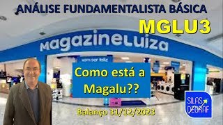 MGLU3  MAGAZINE LUIZA SA ANÁLISE FUNDAMENTALISTA BÁSICA PROF SILAS DEGRAF [upl. by Erdeid79]