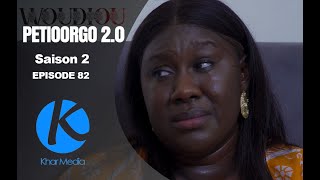 Série  Woudiou Peetiorgo 20 saison 2 Episode 82 [upl. by Leanna]