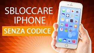 Come sbloccare iPhone senza codice  Guida definitiva [upl. by Nena]