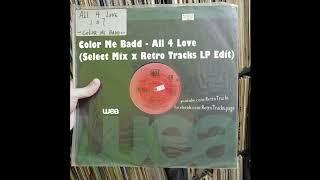 Color Me Badd  All 4 Love Select Mix x Retro Tracks LP Edit [upl. by Voss]