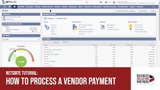 NetSuite Tutorial How to Process a Vendor Payment [upl. by Nataline263]