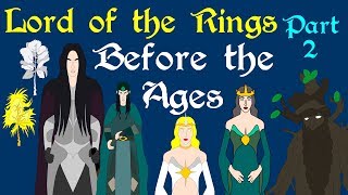 Lord of the Rings Before the Ages Part 2 of 2 [upl. by Kistner]