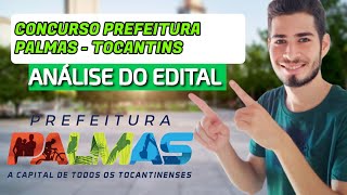 CONCURSO PREFEITURA DE PALMAS  TOCANTINS Análise de Edital com 173 vagas e salário de R 54 MIL [upl. by Kerns]