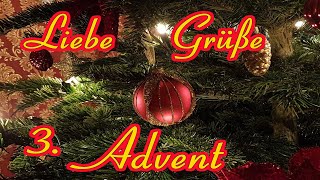 Liebe Grüße zum 3 Advent Adventsgrüße zum teilen WhatsApp Instagram X Facebook [upl. by Helman]