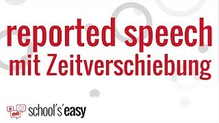 Reported speech mit Zeitverschiebung  Indirekte Rede im Englischen [upl. by Elurd]