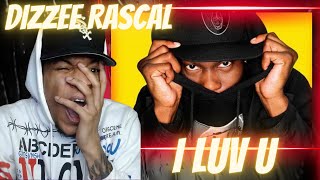 HE TOO FUNNY DIZZEE RASCAL  I LUV U  REACTION [upl. by Akirat]