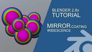 Blender 28x Tutorial Mirrored Coating  Iridescence Quick Version [upl. by Scrogan885]