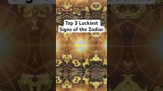 3 Luckiest Signs of the Zodiac 🎰 [upl. by Hannus]