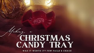 Making a christmas candy tray was it worth it Few fails amp chaos [upl. by Thanos]