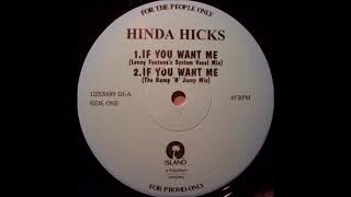 Hinda Hicks  If You Want Me Lenny Fontanas System Vocal Mix [upl. by Borroff830]