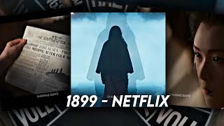 1899  Netflix  1899 EDIT  1899 FROM THE CREATORS OF DARK  1899 NEW NETFLIX SERIES EDIT [upl. by Innavoj]