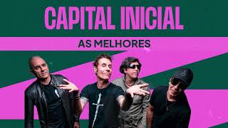 Capital Inicial  As Melhores [upl. by Neelyt470]