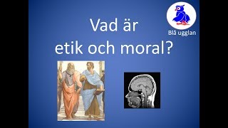 Vad är etik och moral Etik och moral En kort och enkel sammanfattning [upl. by Nosae101]