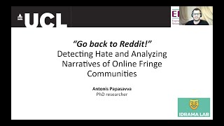 Detecting Hate and Analyzing Narratives of Online Fringe Communities  Antonis Papasavva [upl. by Ornas349]