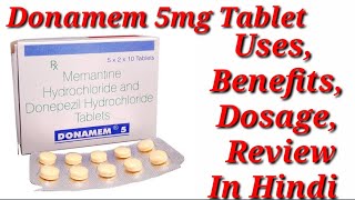 Donamem 5 Tablet  Memantine and Donepezil Tablet  Donamem 5 Tablet Uses Benefits Dosage Review [upl. by Gnilyam]