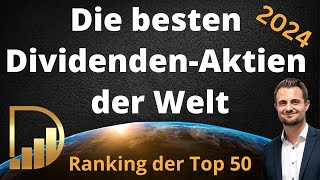 Ranking der Top 50  Die besten DividendenAktien der Welt  Für das Jahr 2024 [upl. by O'Grady]