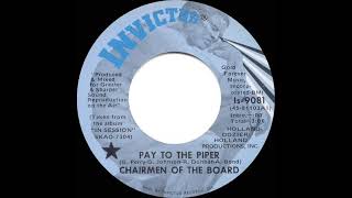 1971 HITS ARCHIVE Pay To The Piper  Chairmen Of The Board mono 45 [upl. by Sevein]