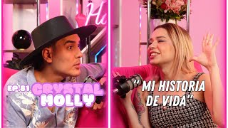 Hablemos De Tal  Ep 81  “CHISME CRYSTAL MOLLY MI HISTORIA DE VIDA”  UnTalFredo [upl. by Mariejeanne]