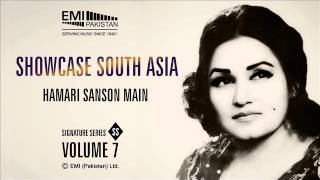 Hamari Sanson Main  Madam Noor Jehan  Showcase South Asia  Vol7 [upl. by Solley]