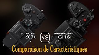 Sony A7R V vs Panasonic Lumix GH6 Une Comparaison de Caractéristiques [upl. by Astrid606]