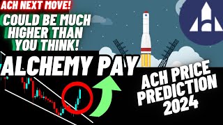 Alchemy Pay Could Be Much Higher Than You Think  ACH Crypto Coin Price Prediction 2024 [upl. by Kurman]