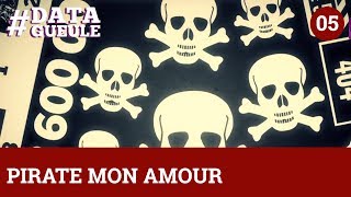 Pirate mon amour  DATAGUEULE 5 [upl. by Assirral]