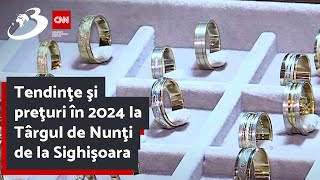 Tendinţe şi preţuri în 2024 la Târgul de Nunţi de la Sighişoara [upl. by Darrey354]