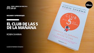 Serie Libros en Acción  Ep 01 El Club de las 5 dela mañana Robin Sharma [upl. by Qirat197]