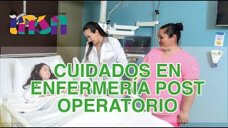 Cuidados en Enfermería Post Operatorio  telecapacitación INSN [upl. by Leiuqeze]